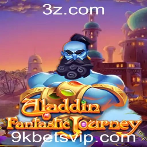 Explorando o Mundo Encantado do Jogo Aladdin e a Emoção das Apostas 9K Bet