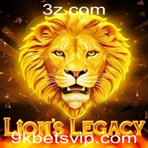 Descubra LionsLegacy: A Nova Sensação no Mundo das Apostas 9k Bet